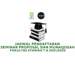 Pendaftaran Seminar Proposal Skripsi dan Munaqosah Fakultas Syariah Semester Genap T.A 2021/2022