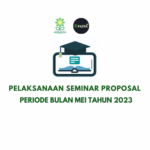 Jadwal Pelaksanaan Seminar Proposal Periode Bulan Mei Tahun 2023