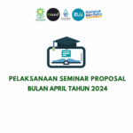 Jadwal Pelaksanaan Seminar Proposal Bulan April Tahun 2024